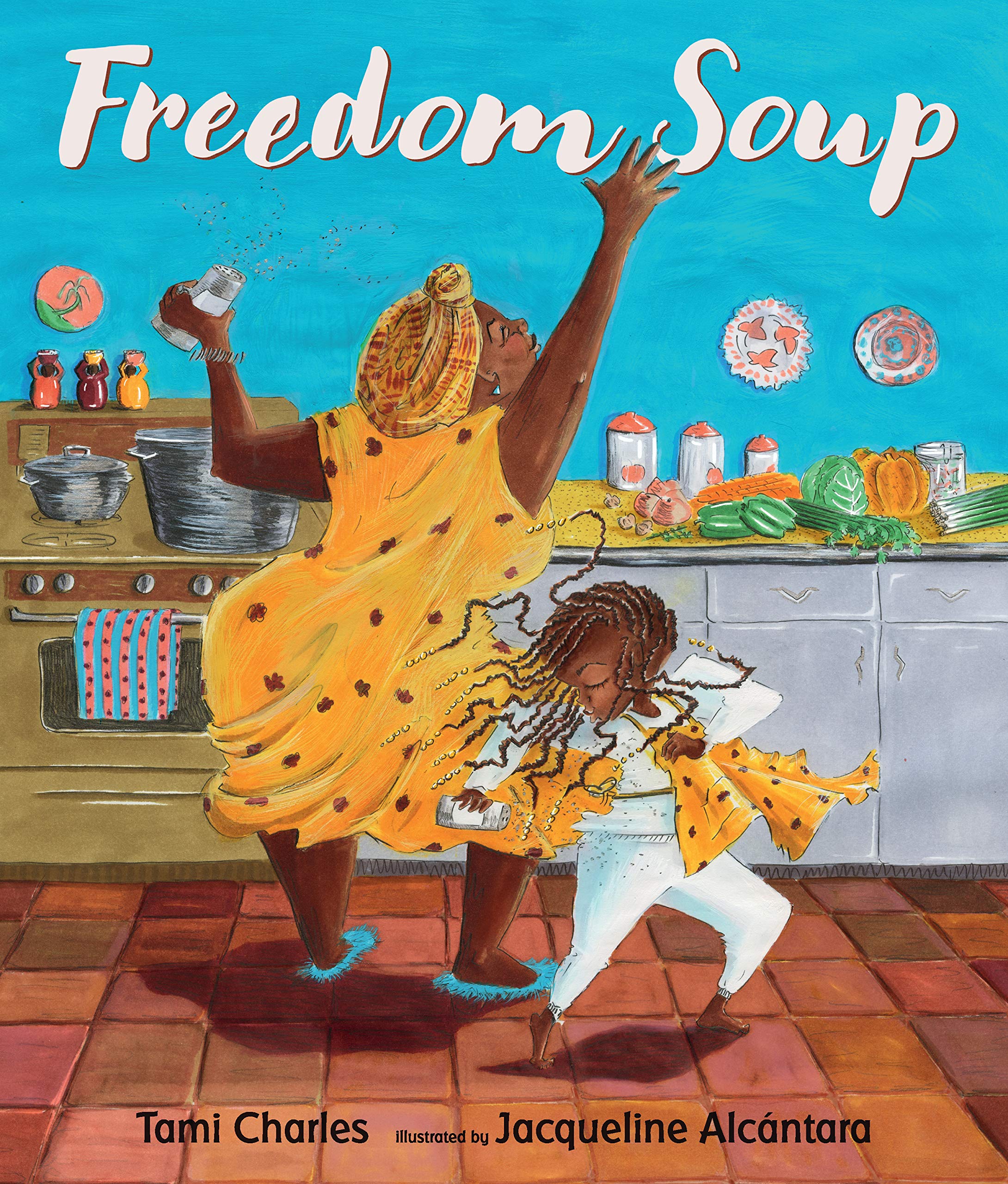 Freedom Soup, by Tami Charles
