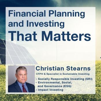 Financial Planning and Investing that Matters. Christian Stearns