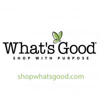 What's Good words are in black, with a green butterfly above, and tag line: Shop With Purpose. 