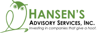 Hansen's Advisory Services, Inc., Investing in companies that give a hoot.