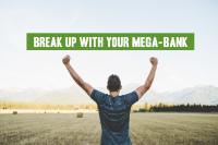 Break Up With Your Mega-Bank