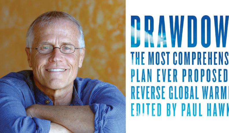 Image: Paul Hawken photo next to text "Drawdown, The most comprehensive proposal ever to reverse global warming. Edited by Paul Hawken."